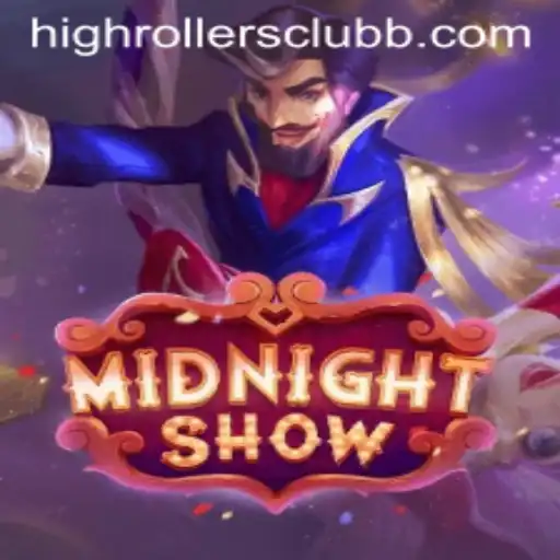 MidnightShow: Dive into the Thrills of High Rollers Club