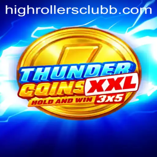 Unveiling ThunderCoinsXxl: A Dive into the High Rollers Club