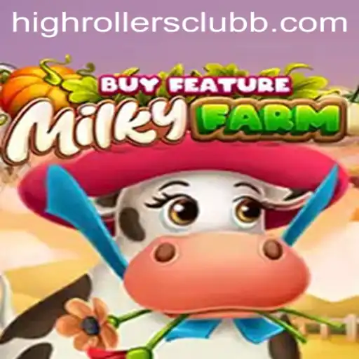 Exploring MilkyFarmBuyFeature: Joining the High Rollers Club